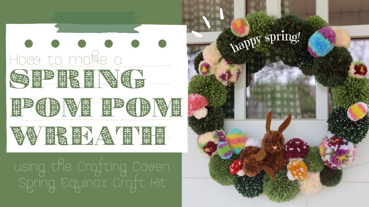 Make a Spring Pom Pom Wreath with me using the Crafting Coven Spring Equinox 2025 Craft Kit!
