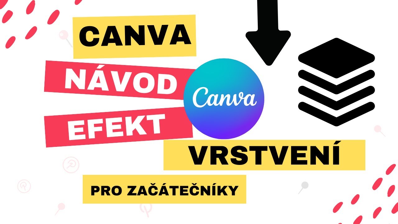 Canva návod: Efekt vrstvení pro začátečníky