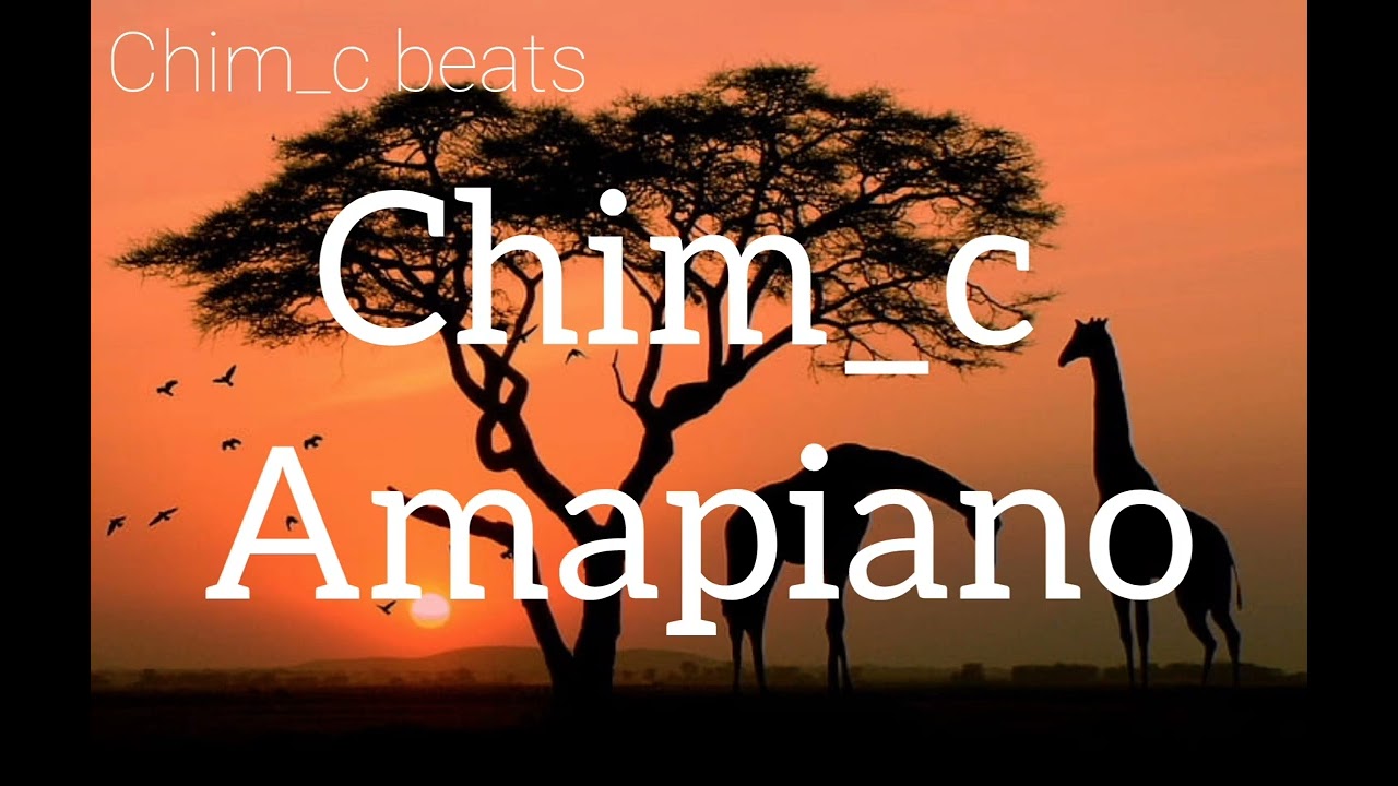 Amapiano prod by Chim_ c