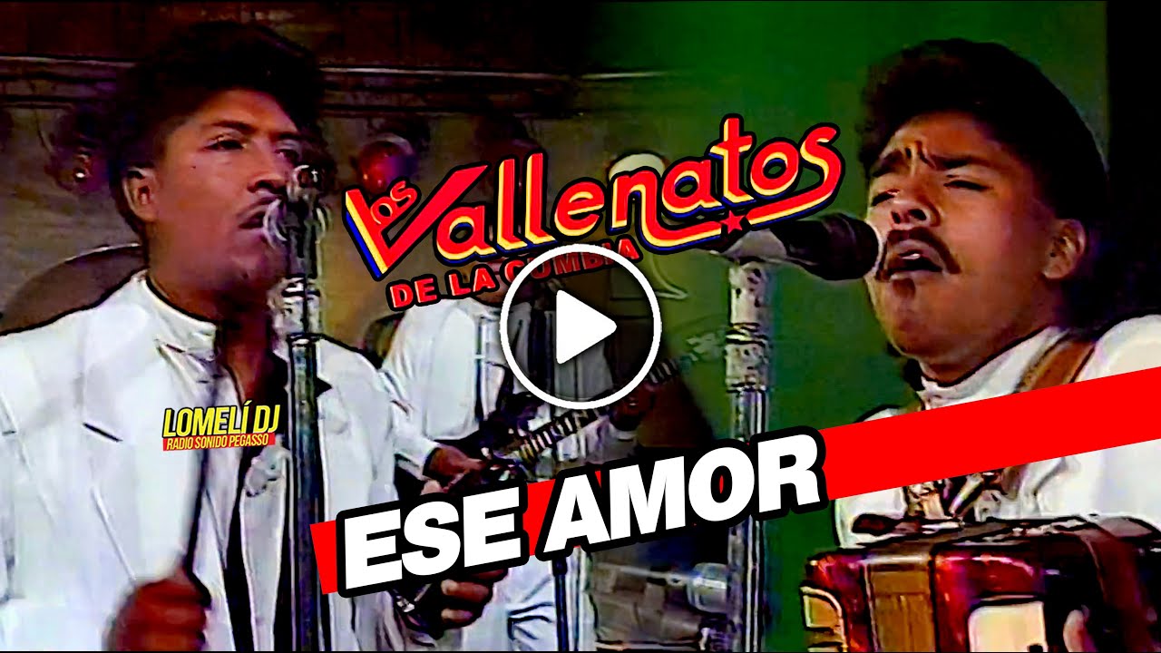 1992 - ESE AMOR - Los Vallenatos De La Cumbia - Sergio Sias Javier Lopez