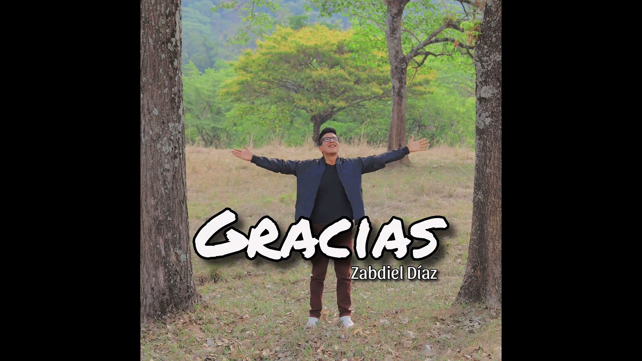 Gracias - Zabdiel Díaz (Audio Oficial)