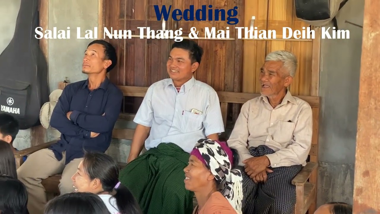 Mopuai (Wedding) - Salai Lal Nun Thang leh Mai Thian Deih Kim/17-2-2026