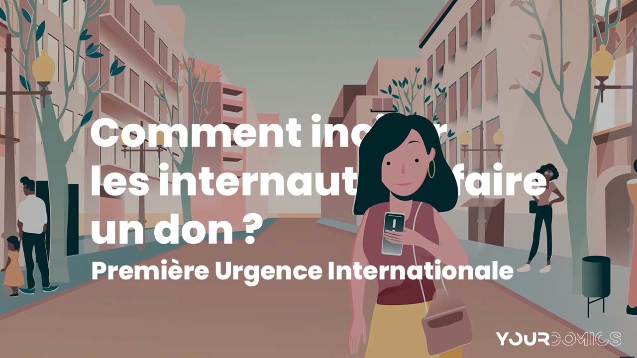 Comment inciter les internautes à faire un don ? | Video Motion Design | Your-Comics