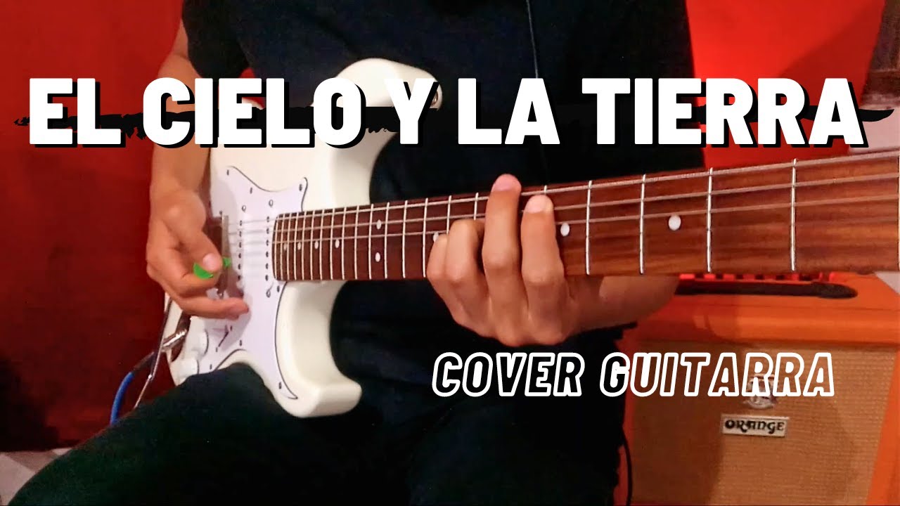Julio Melgar - El Cielo Y La Tierra | COVER GUITARRA