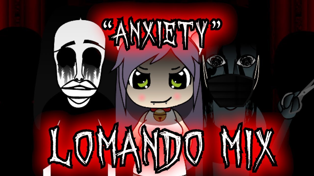 Anxiety - Incredibox Lomando Mix