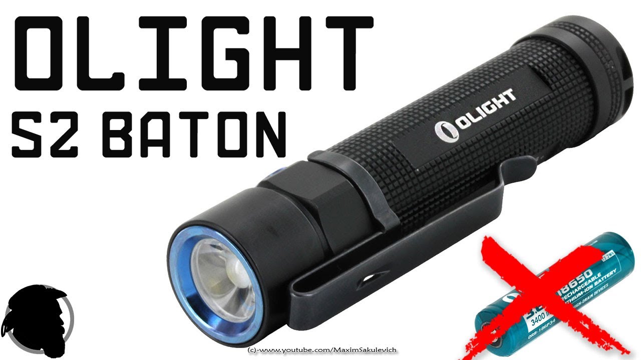 Обзор фонаря Olight S2 Baton