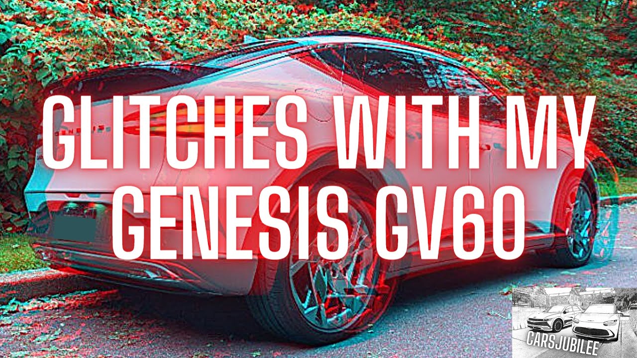 Some Software & App Problems With My Genesis GV60