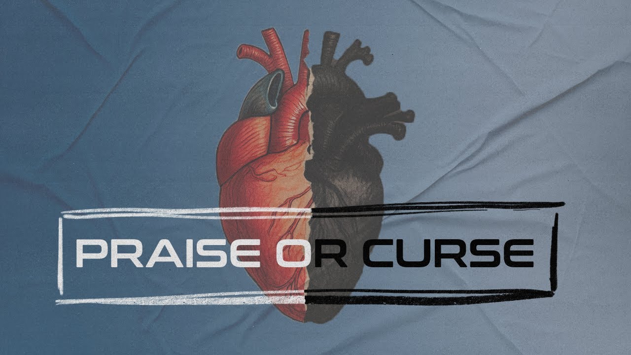 Two Sides; Praise God or Curse People | Chris Hamlin | Pantano Church