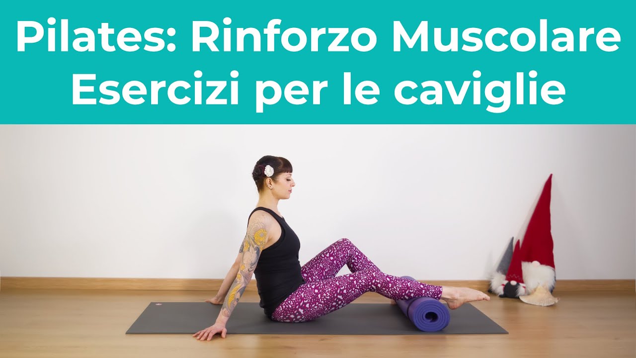 Pilates | Esercizi per le caviglie - Rinforzo muscolare e mobilità | Pilates a casa