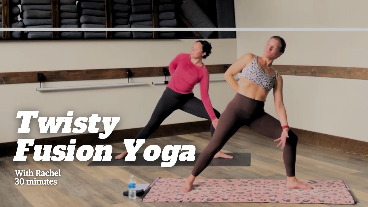 30 Min Twisty Fusion Yoga | Spinal Mobility