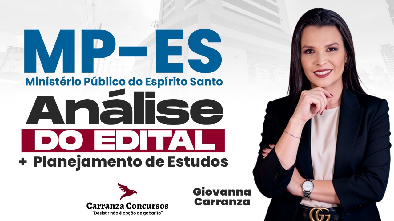 Concurso MP-ES: Análise do Edital + Planejamento de Estudos | Como Começar a Estudar para MPES