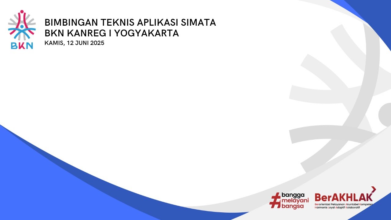 Bimbingan Teknis Aplikasi SIMATA BKN | 12 Juni 2025