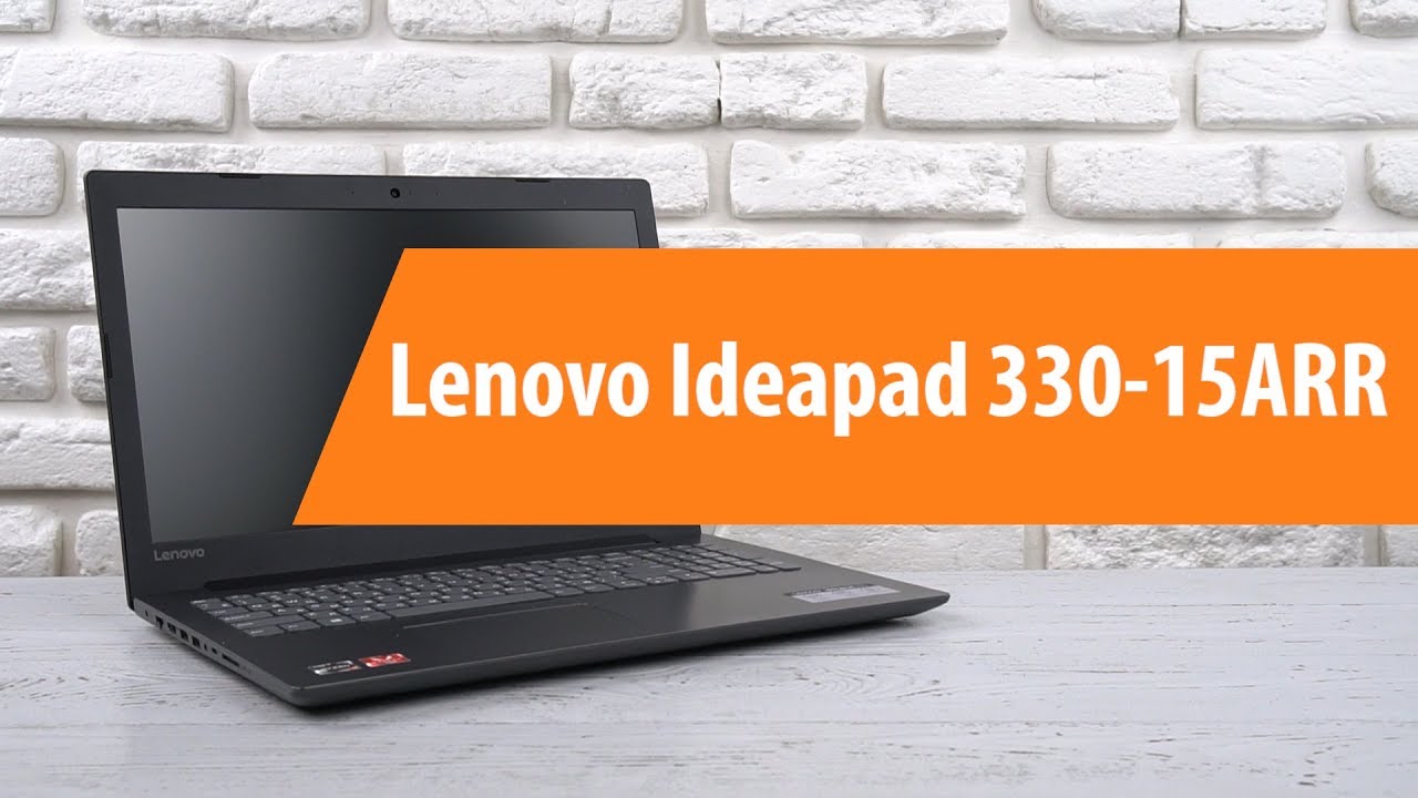 Распаковка ноутбука Lenovo Ideapad 330-15ARR/ Unboxing Lenovo Ideapad 330-15ARR