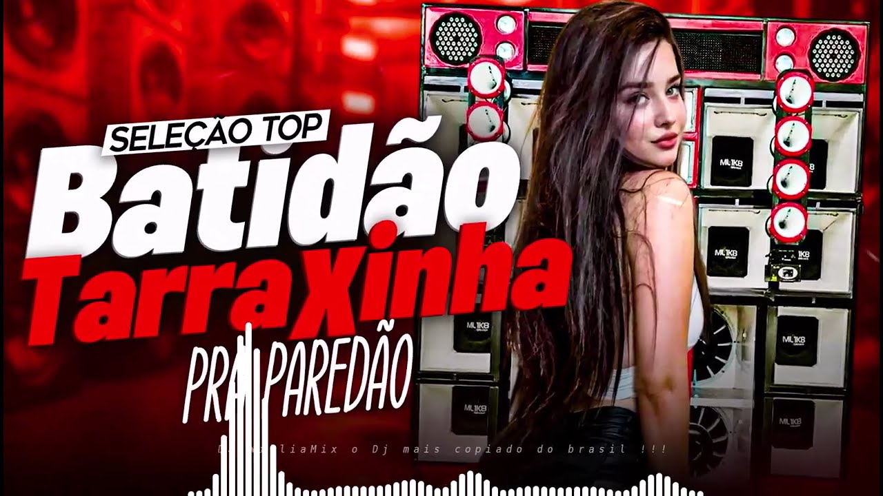 SELEÇÃO TOP, DE FORROZIN , BATIDÃO TARRAXINHA  2025🔥🔥 SO AS TOP ,PRA PAREDÃO  🔊🔊