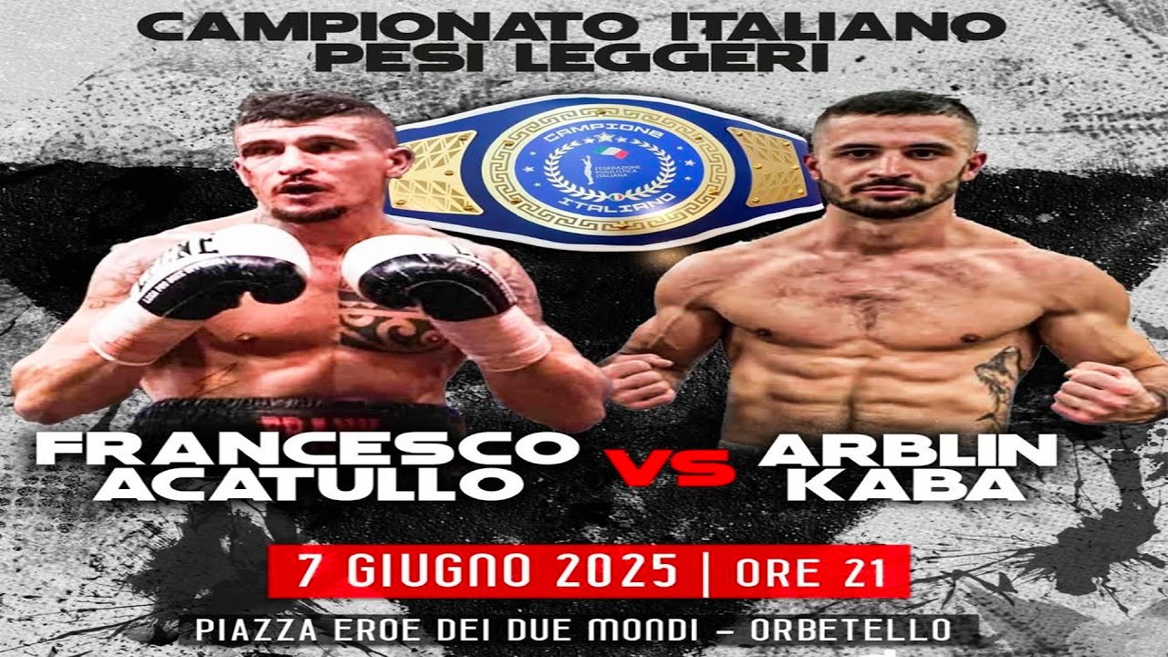 🔥 Preparati a un’emozionante serata per il Titolo Italiano dei Pesi Leggeri!  Acatullo Vs Kaba🔥