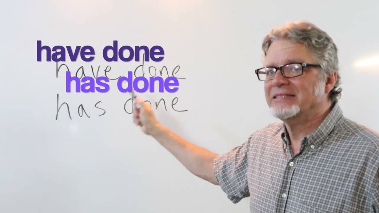 have done  / has done