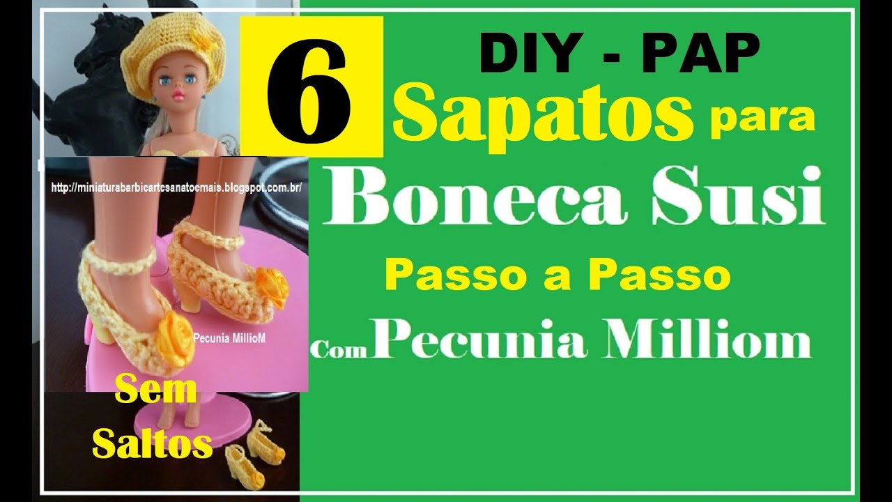 Sapatinhos ( SHOES ) de Croché Para Bonecas Susi Passo a Passo Com Pecunia Milliom