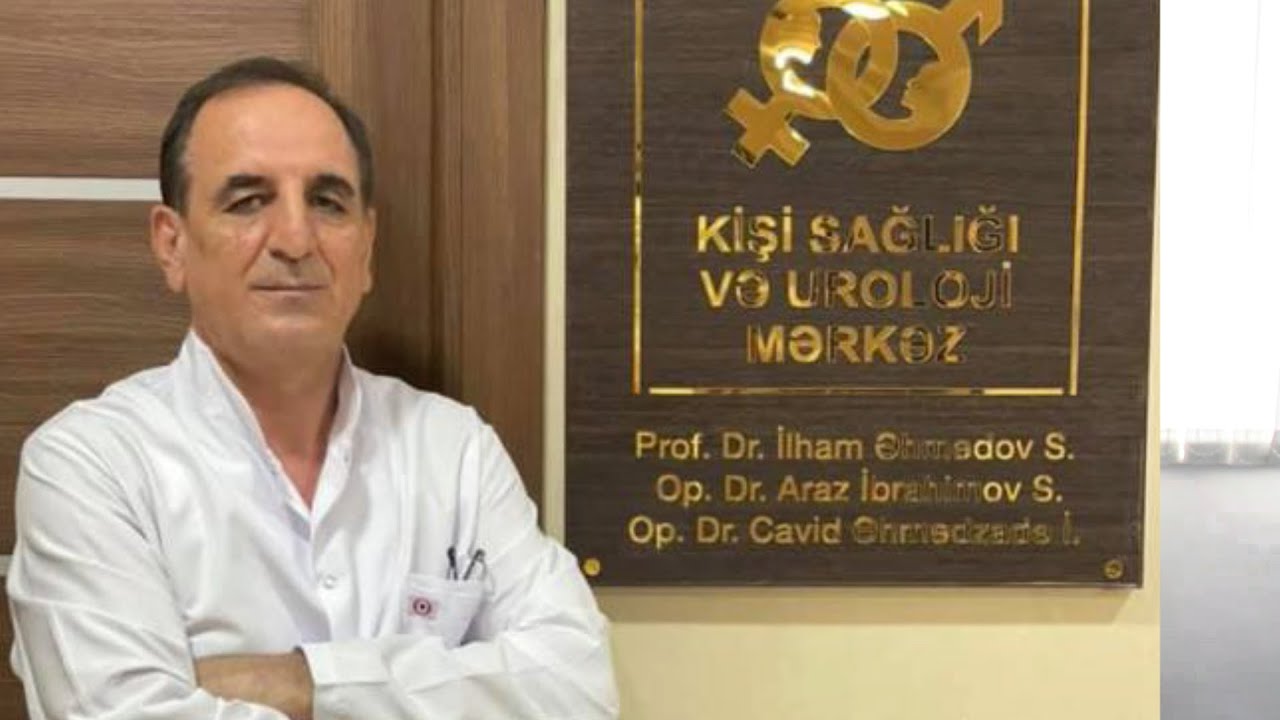 XƏSTƏLƏRİN VƏ XƏSTƏLİKLƏRİN ARTMASI NECƏ İZAH OLUNUR? - PROFESSOR, UROLOQ-ANDROLOQ İLHAM ƏHMƏDOV