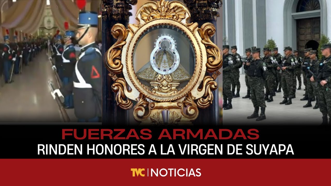 Fuerzas Armadas rinden honores a la virgen de Suyapa en su 279 aniversario