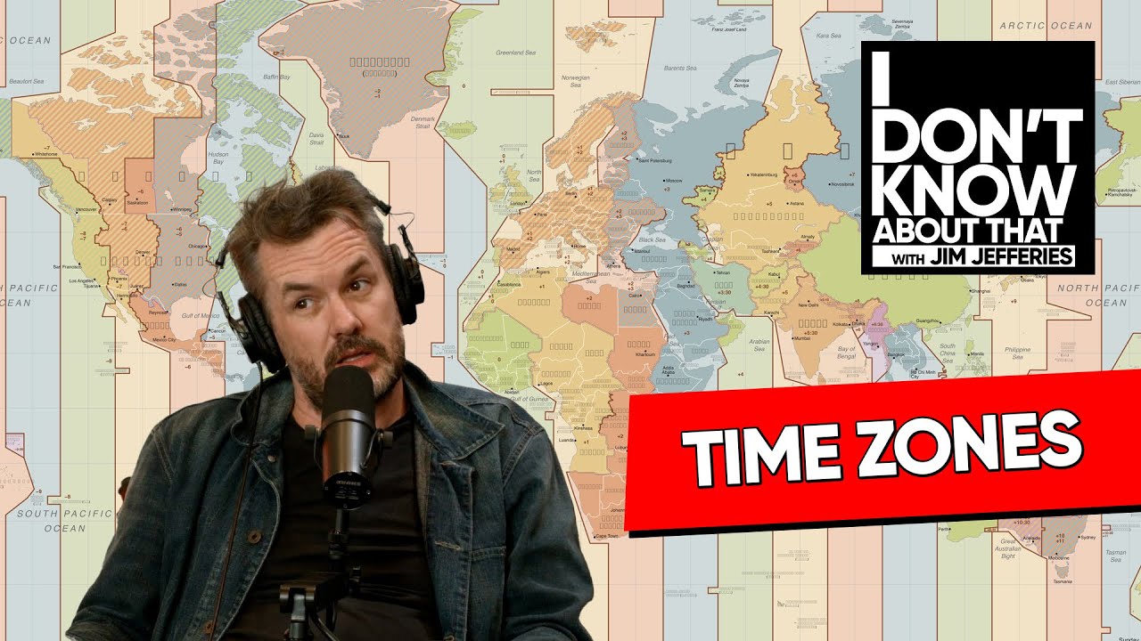 Why do we have time zones? | I Don't Know About That with Jim Jefferies #200
