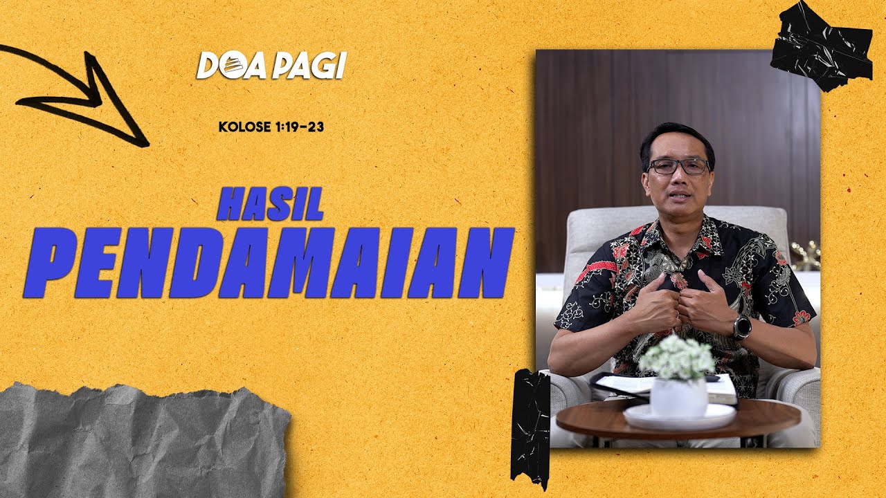 Doa Pagi • Hasil Pendamaian • Pdt. Dr. Joko Prihanto