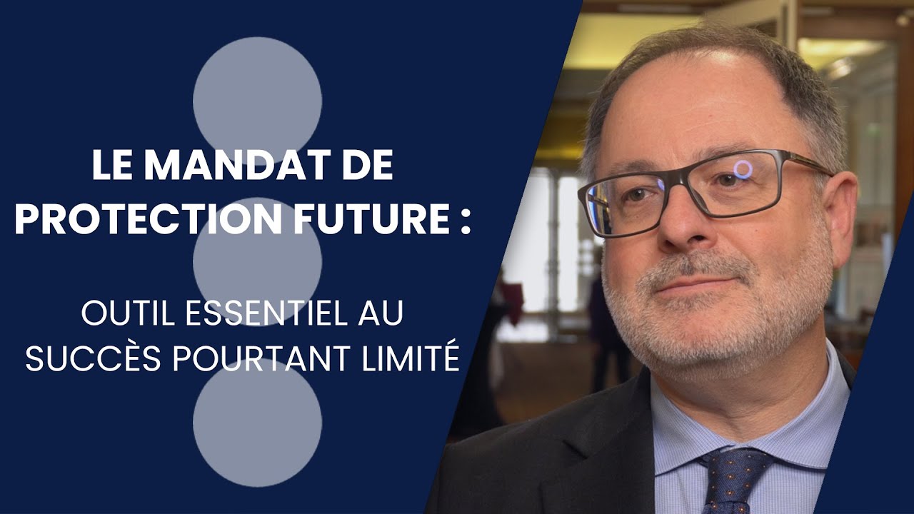 Le mandat de protection future : outil essentiel au succès pourtant limité