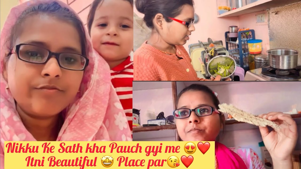 Nikku Ke Sath kha Pauch Gayi me😍❤️ Itni Beautiful 🤩 Place par🥰❤️