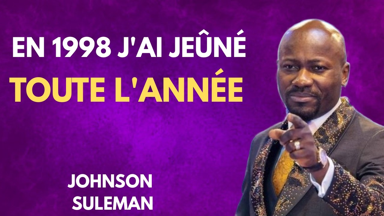 Pourquoi j'ai jeûné 19 jours sans eau et nourriture| Johnson Suleman