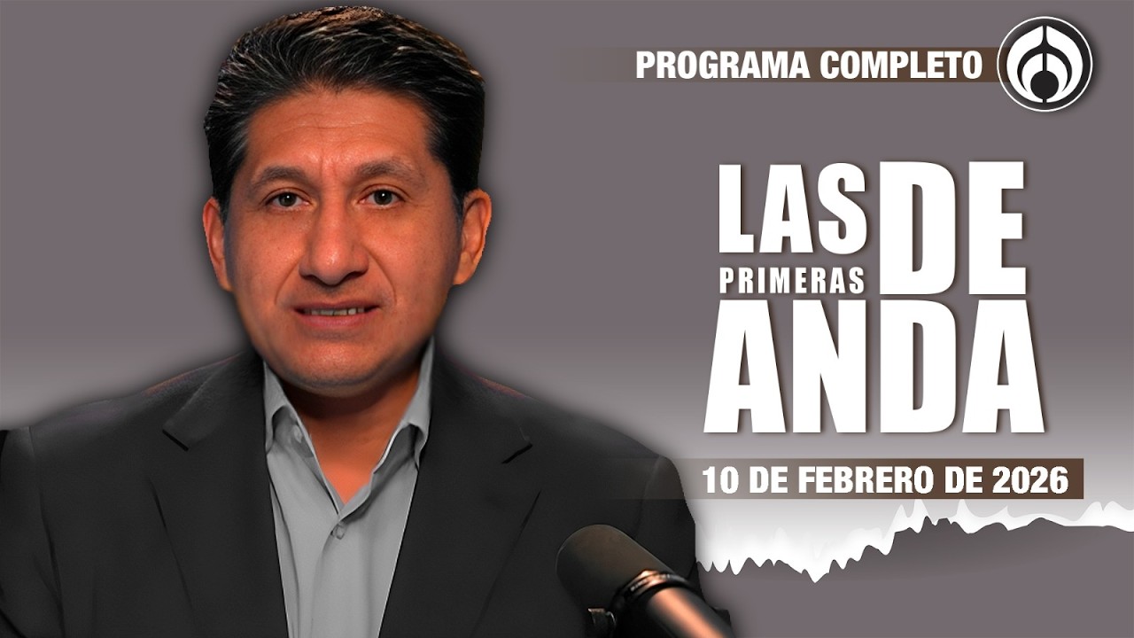 En Vivo | Las Primeras de Anda | Martes 10 de Febrero 2026