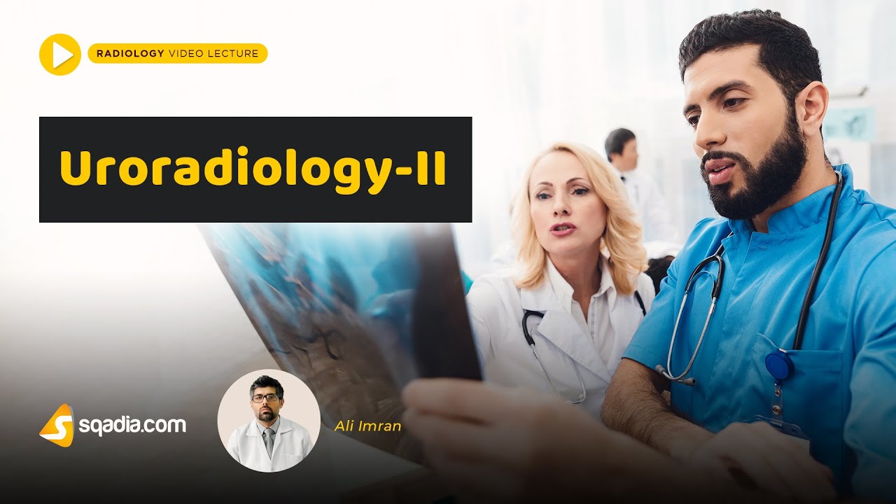 Uroradiology - II 🩻 Lecture for Medical Students 📚
