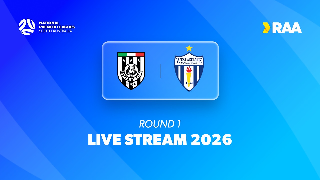 #RAANPLSA | RD1 - Adelaide City v West Adelaide 2026