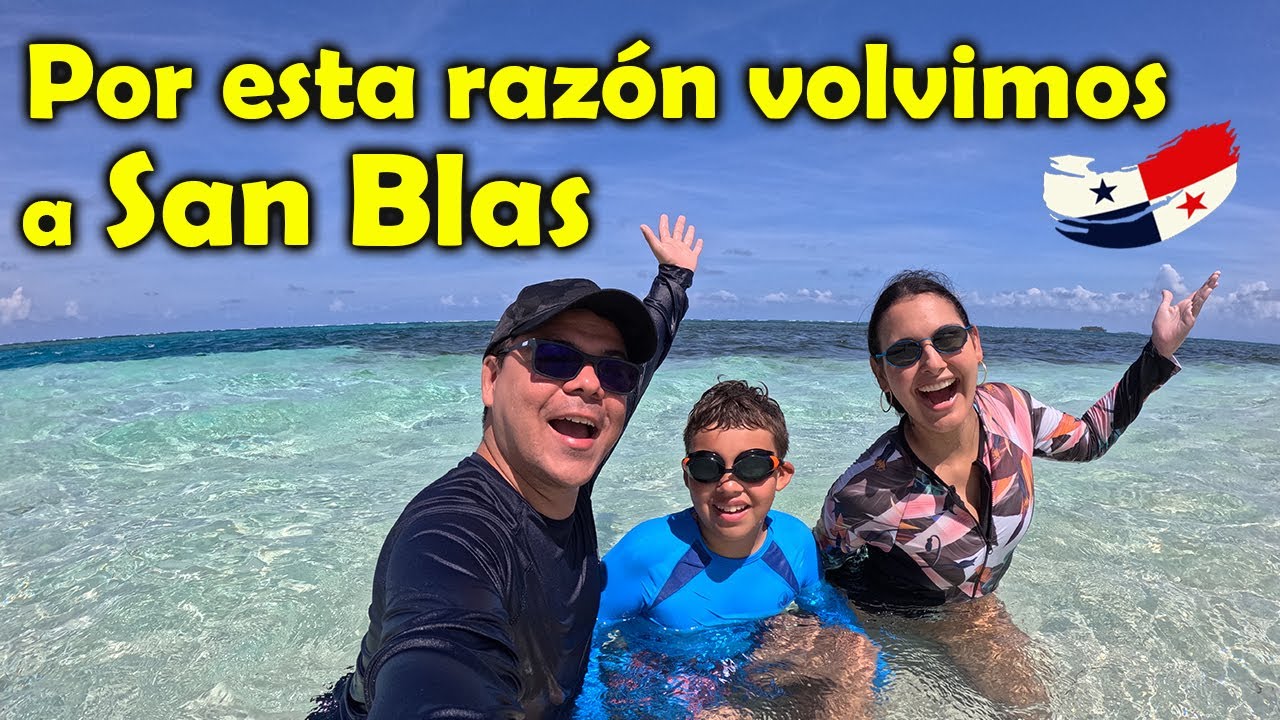 Regresamos a SAN BLAS, las mejores playas de PANAMÁ, Archipiélago de Guna Yala - Los Mapamundis 🌍