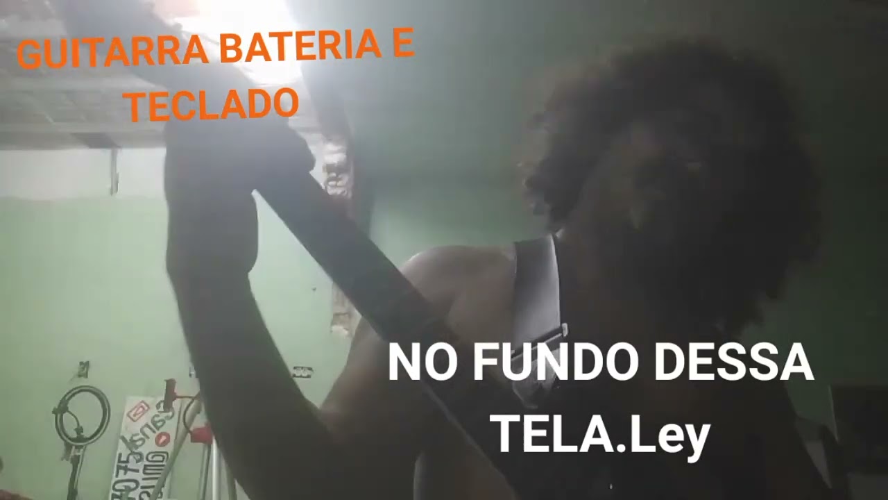 NO FUNDO DESSA TELA - GUITARRA BATERIA E TECLADO.Ley