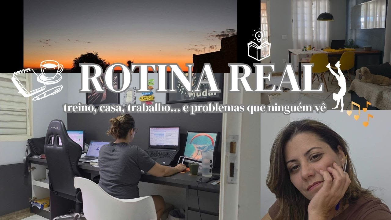Rotina Real - treino, casa, trabalho… e problemas que ninguém vê