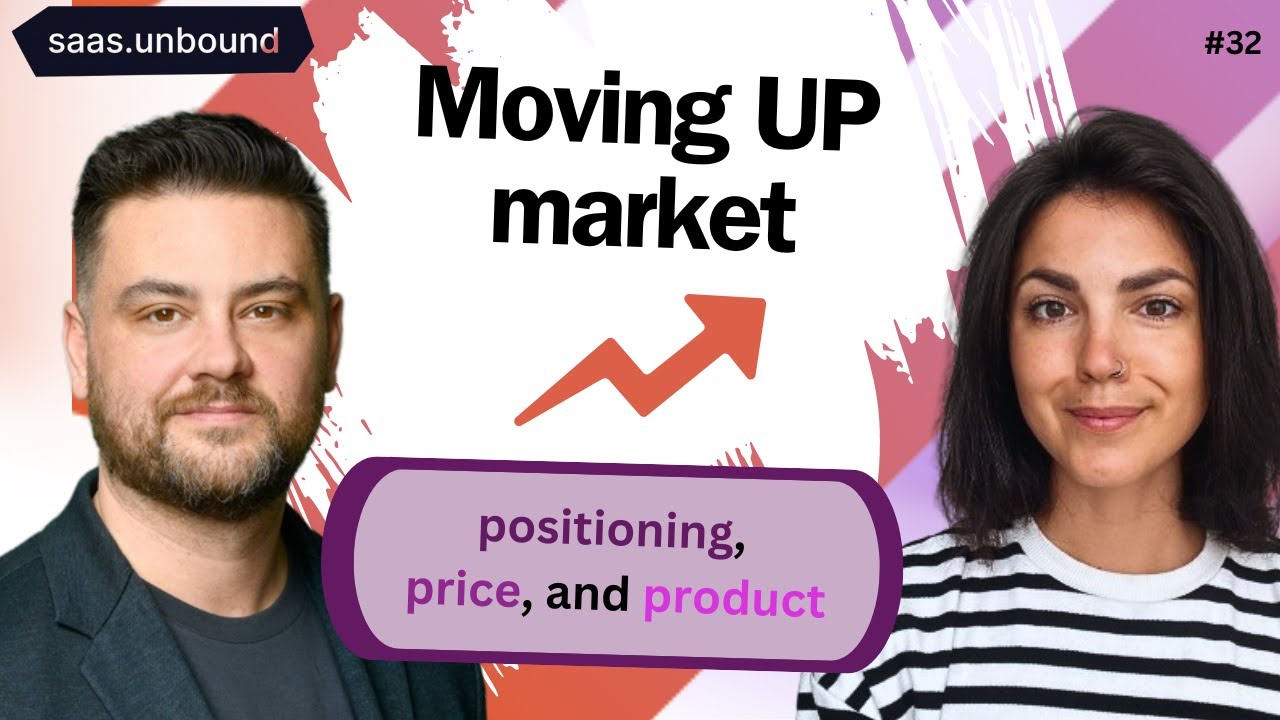 3 pillars of moving SaaS up market: product, pricing and positioning with Kyle Racki @Proposify