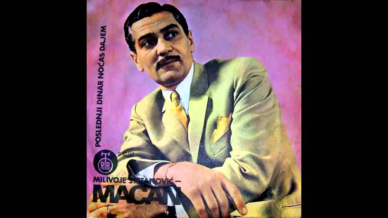 Milivoje Stefanovic Macan - Poslednji dinar nocas dajem - (Audio 1971) HD