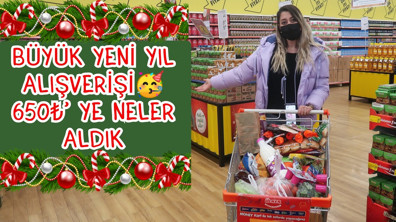 BÜYÜK YENİ YIL MARKET ALIŞVERİŞİ🥳650TL' YE NELER ALDIK, KARANTİNAYA HAZIRLIK