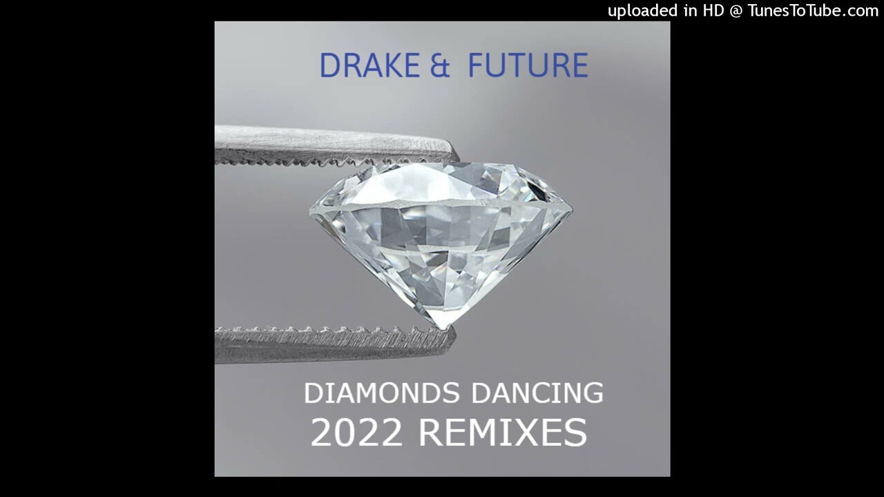 Drake & Future - Diamonds Dancing (2022 REMIX) (Official Audio)