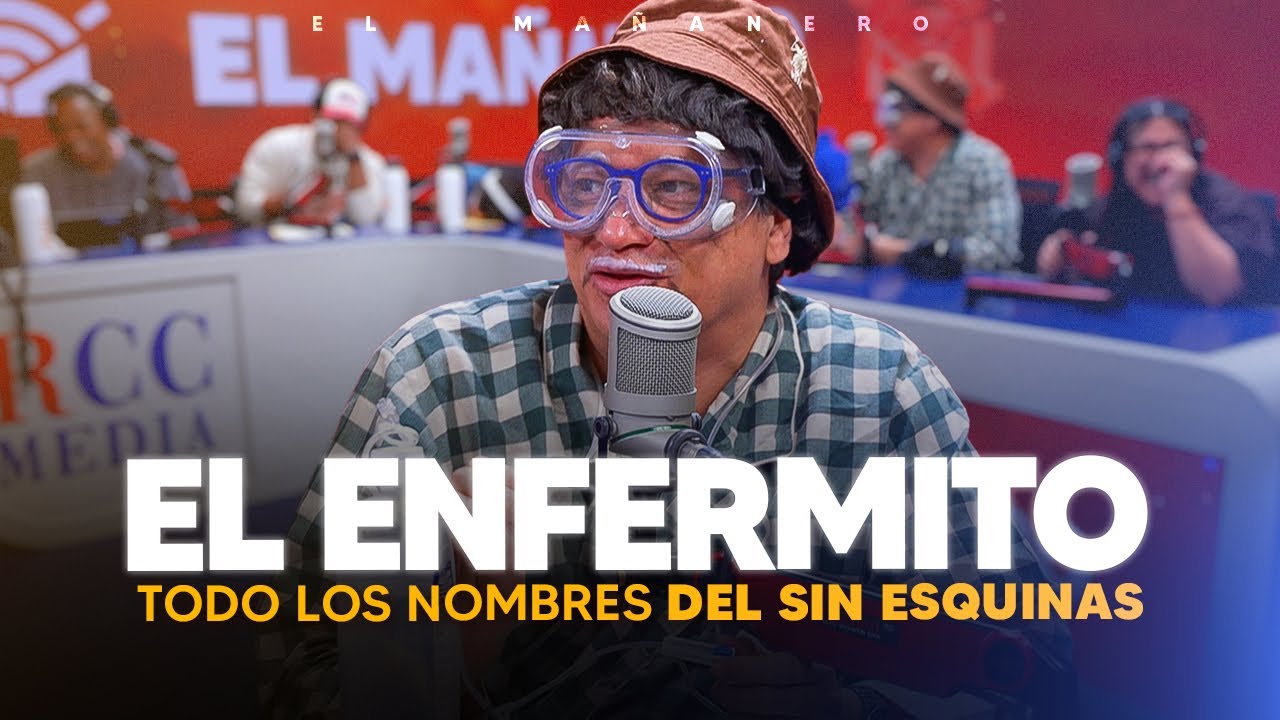 VIDEO SOLO PARA MIEMBROS - Los nombres del sin esquinas - El Enfermito (Miguel Alcántara)