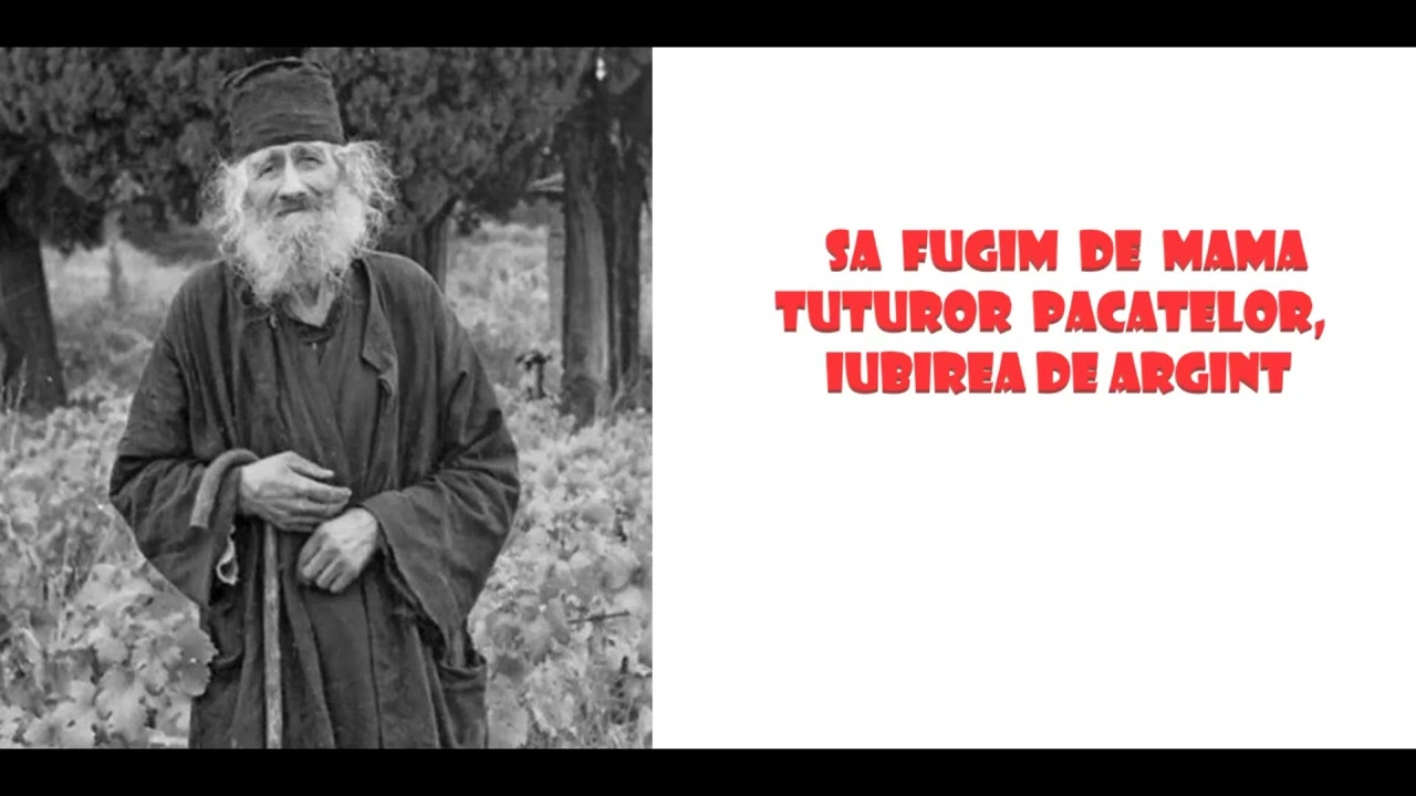 Sa fugim de mama tuturor pacatelor, iubirea de argint