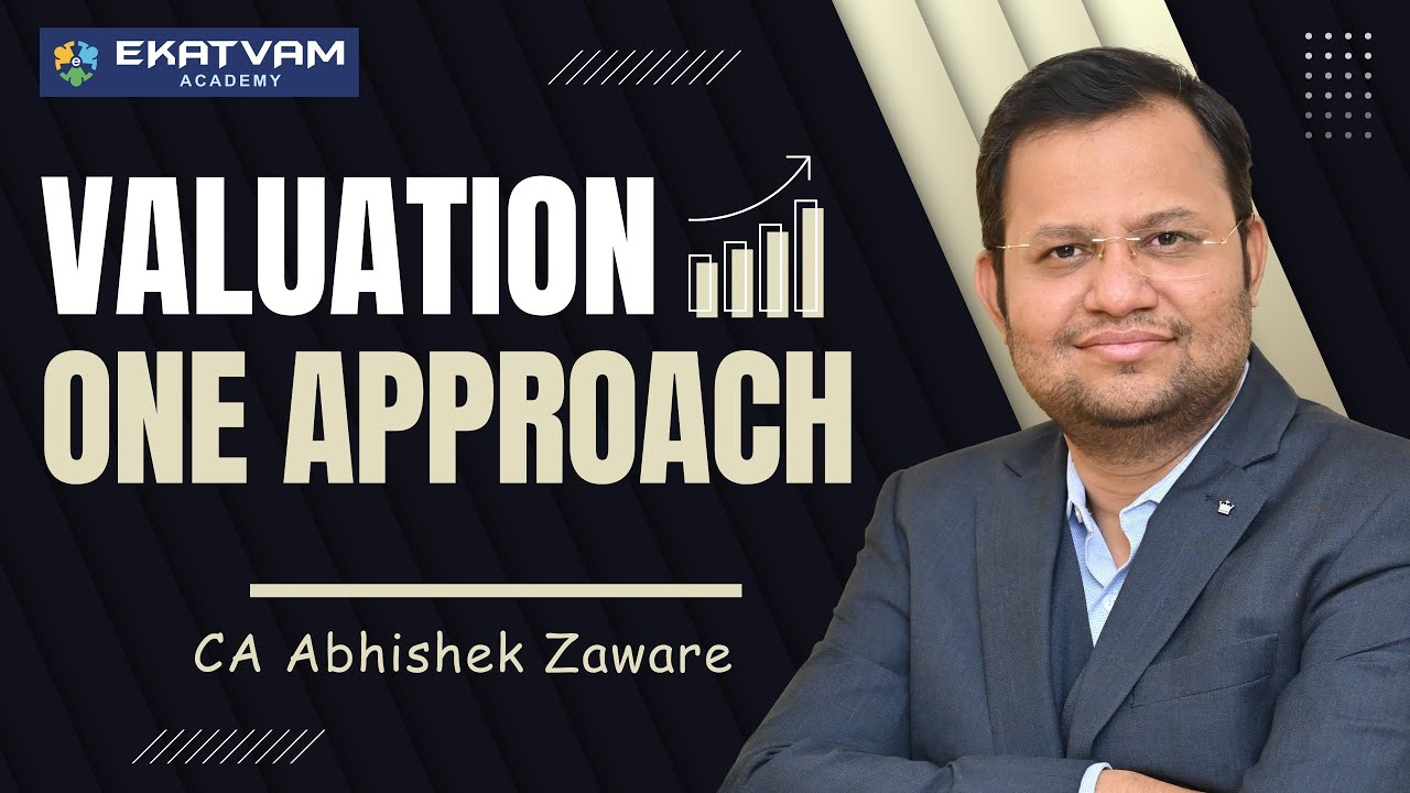 Valuation - One Approach | CA Abhishek Zaware