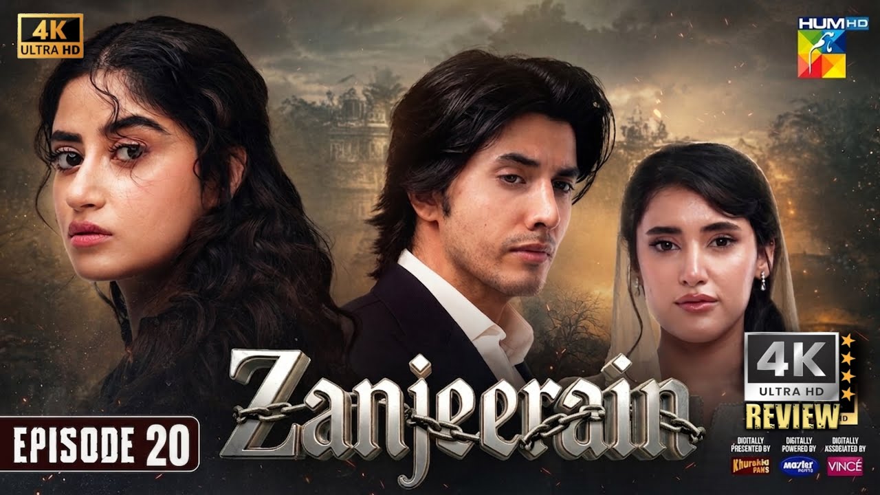 Zanjeerain Episode 20 [Eng Sub] 7 July 2026 | ft. Sajal Aly, Danyal Zafar - Full 2nd Reviews | 4K-HD