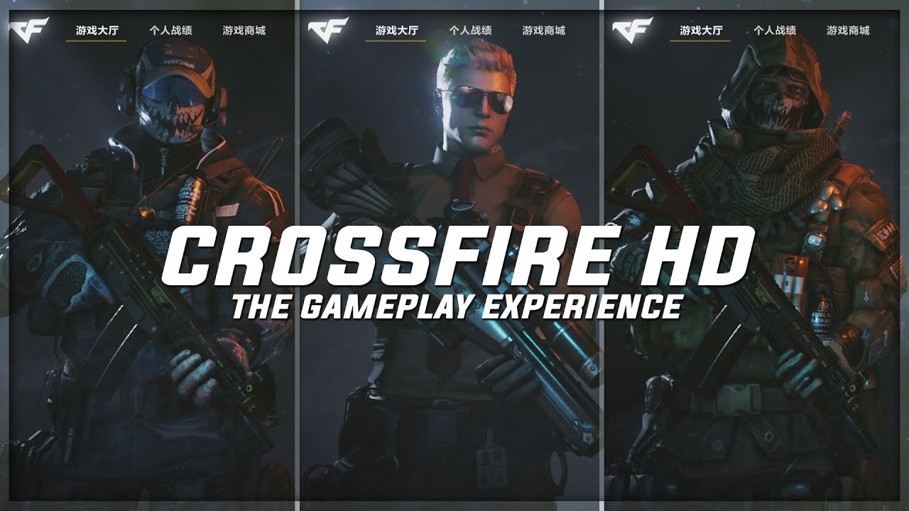 CROSSFIRE HD : THE GAMEPLAY EXPERIENCE