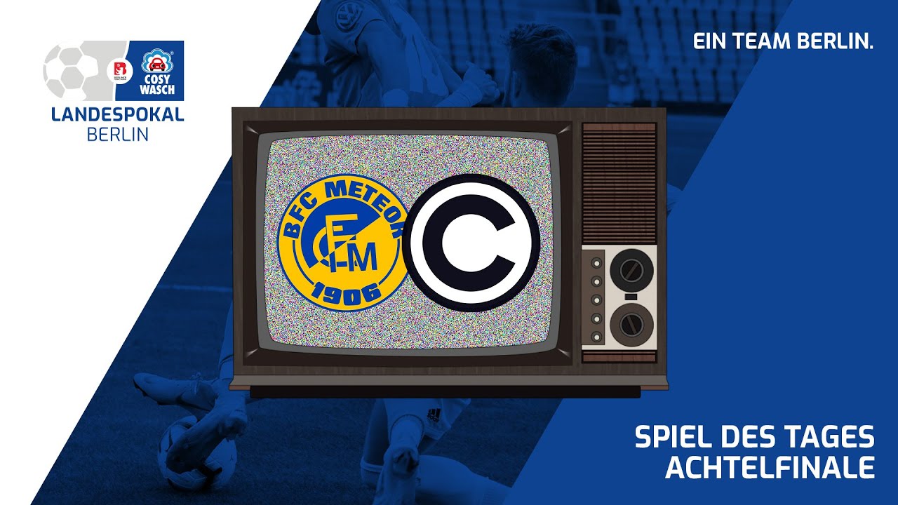 COSY-WASCH Landespokal: Achtelfinale - BFC Meteor 06 VS SC Charlottenburg #SpieldesTages