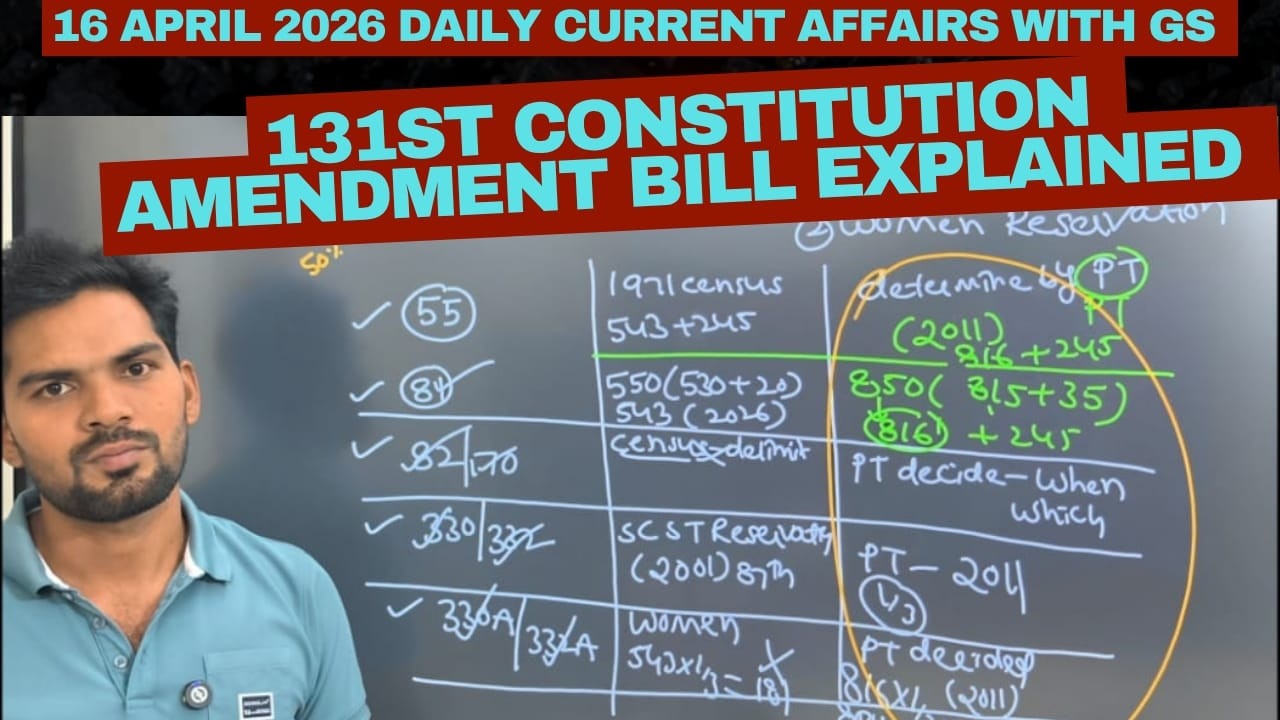 131st constitution amendment bill explained| 16 april 2026 daily current affairs with