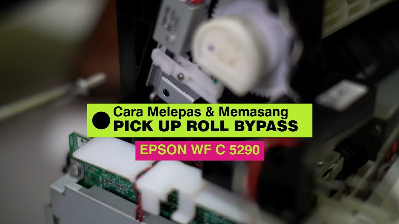 Proses Mengganti Pick Up Roll Bypass Mesin EPSON WF C 5290 #video #tutorial #education #shorts
