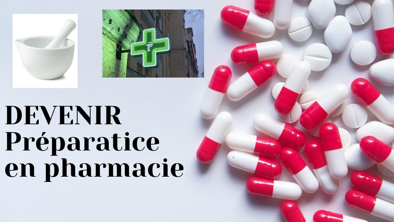 PREPARATEUR / PREPARATRICE EN PHARMACIE (cours, CFA, entreprise, diplôme ...)