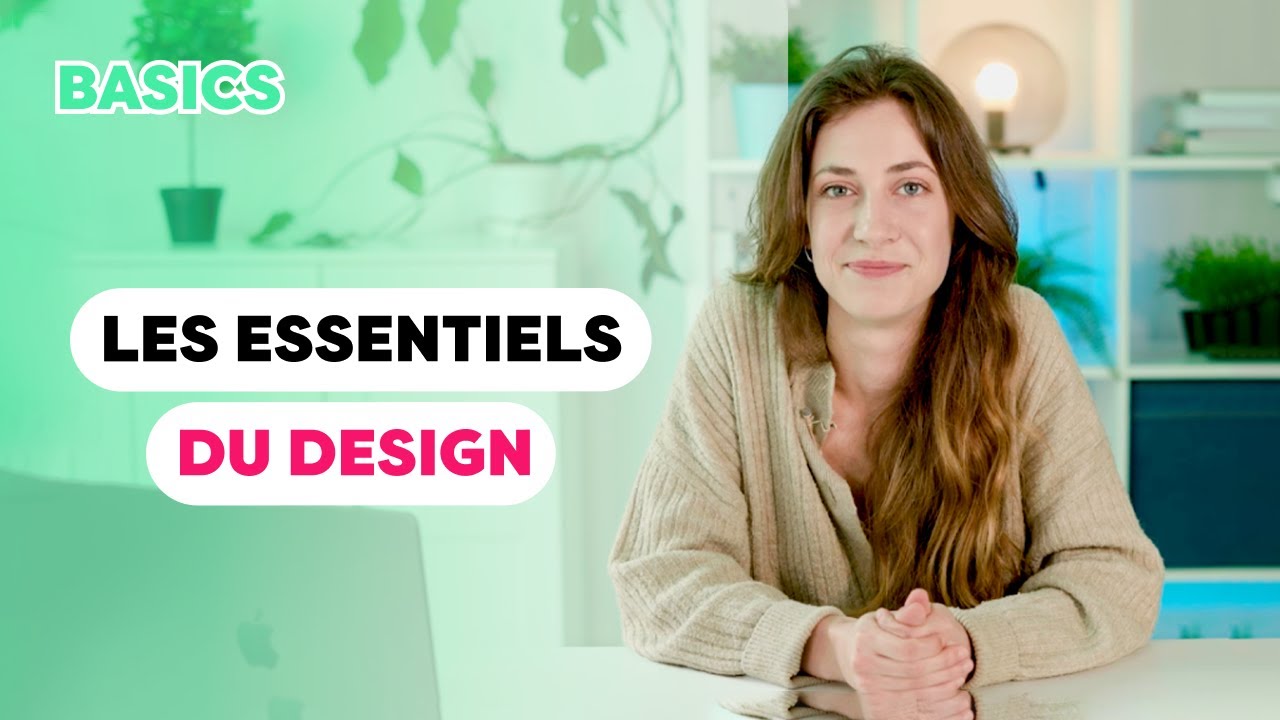 4 principes &agrave; conna&icirc;tre en design ! | BASICS