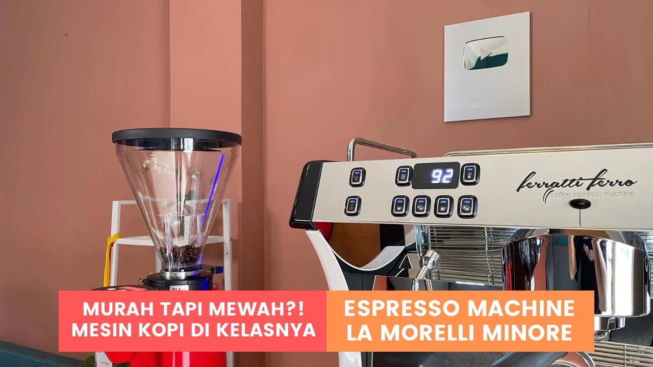 MURAH TAPI MEWAH?! MESIN KOPI ESPRESSO FERRATTI FERRO FCM 3101 LA MORELLI MINORE