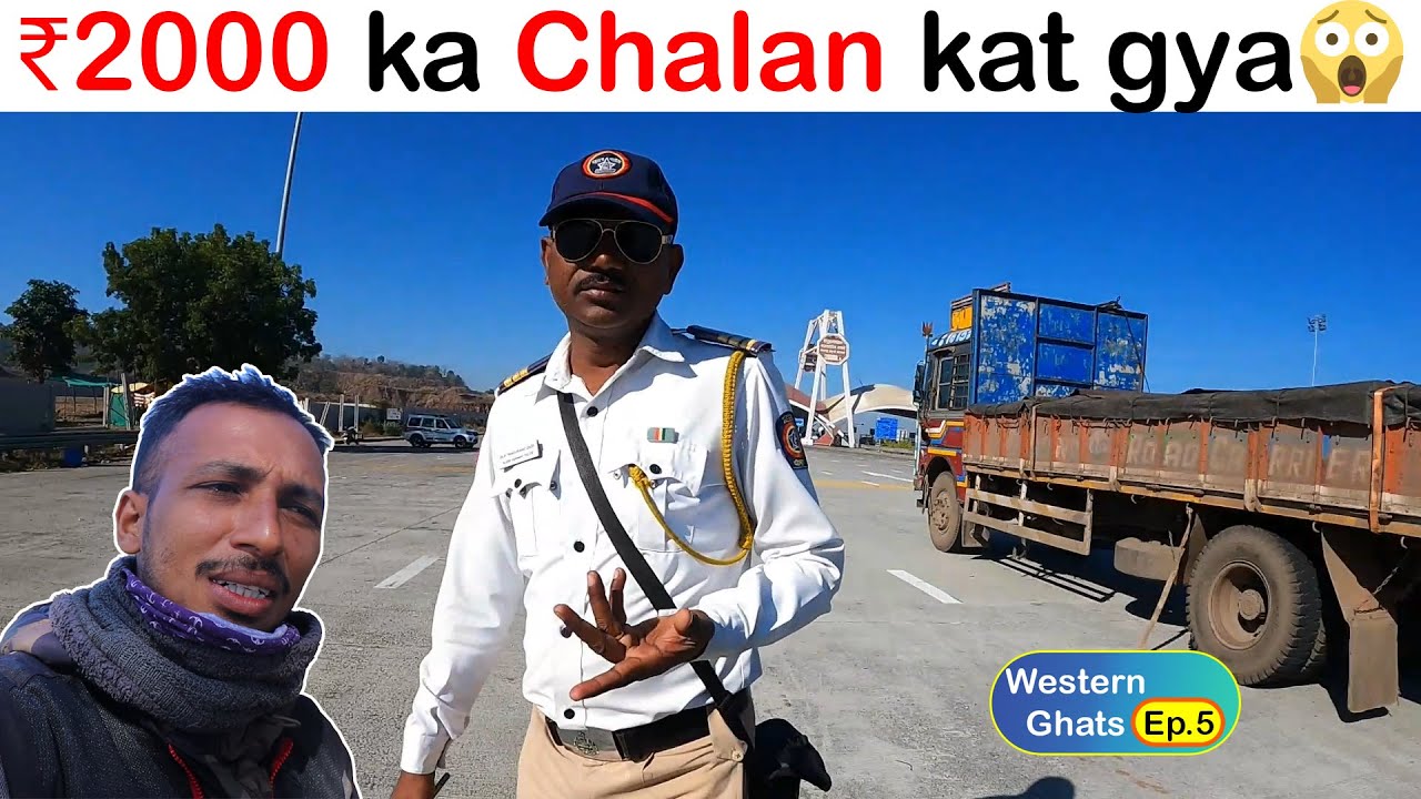 ₹2000 ka Chalan kat gya😱 | Police charged me ₹2000 for entering into expressway | Western Ghats Ep.5